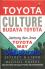 Toyota Culture: Jantung dan Jiwa Toyota Way